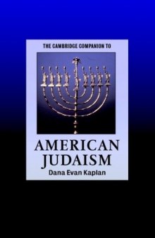 The Cambridge Companion to American Judaism (Cambridge Companions to Religion)