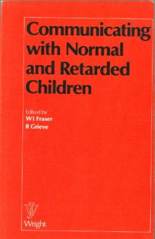 Communicating with Normal and Retarded Children