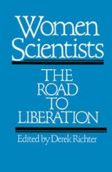 Women Scientists: The Road to Liberation