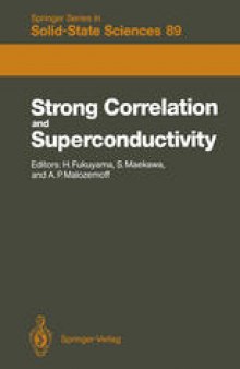 Strong Correlation and Superconductivity: Proceedings of the IBM Japan International Symposium, Mt. Fuji, Japan, 21–25 May, 1989