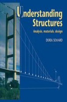 Understanding Structures: Analysis, materials, design