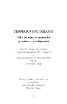 L’empereur hagiographe. Culte des saints et monarchie byzantine et post-byzantine