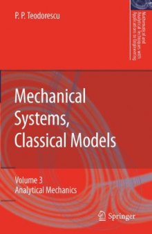 Mechanical systems, classical models. Mechanics of discrete and continuous systems