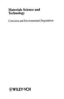 Materials Science and Technology: A Comprehensive Treatment: Corrosion and Environmental Degradation, Volumes I+II
