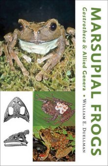 Marsupial Frogs: Gastrotheca and Allied Genera