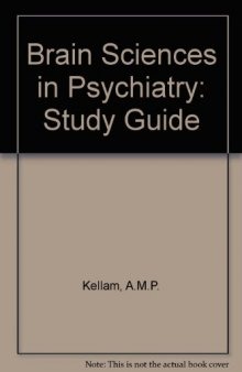 Brain Sciences in Psychiatry. Study Guide