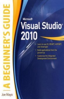 Microsoft Visual Studio 2010: A Beginner's Guide 