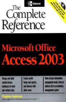 Microsoft Office Access 2003: The Complete Reference (Osborne Complete Reference Series)