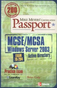 Mike Meyers' MCSE MCSA Windows Server 2003 Active Directory Certification Passport (Exam 70-294)