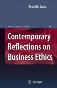Contemporary Reflections on Business Ethics (Issues in Business Ethics)