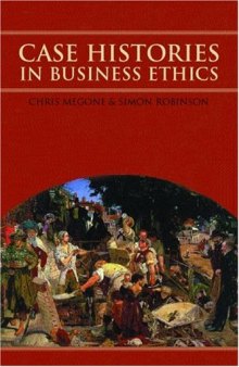 Case Histories in Business Ethics