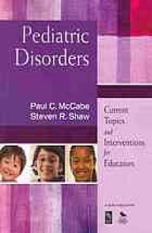 Pediatric disorders : current topics and interventions for educators