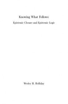 Knowing What Follows: Epistemic Closure and Epistemic Logic [PhD Thesis]