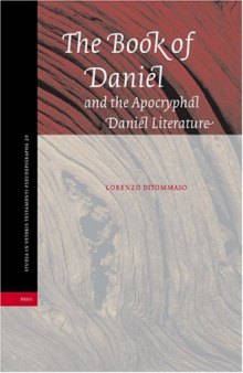 Book Of Daniel And The Apocryphal Daniel Literature (Studia in Veteris Testamenti Pseudepigrapha) (Studia in Veteris Testamenti Pseudepigrapha)
