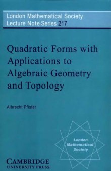 Quadratic Forms With Applns to Algebraic Geometry and Topology
