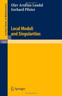 Local Moduli and Singularities