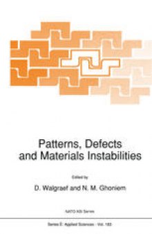 Patterns, defects and materials instabilities