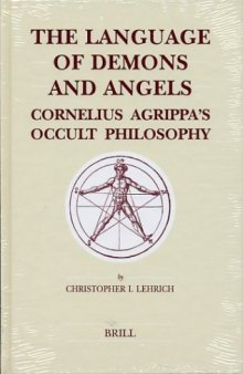 The Language of Demons and Angels: Cornelius Agrippa's Occult Philosophy