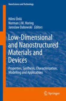 Low-Dimensional and Nanostructured Materials and Devices: Properties, Synthesis, Characterization, Modelling and Applications
