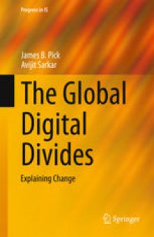 The Global Digital Divides: Explaining Change