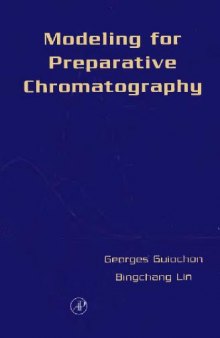 Modeling for Preparative Chromatography