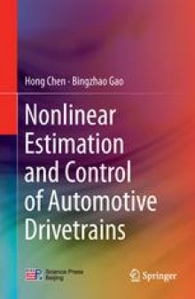 Nonlinear Estimation and Control of Automotive Drivetrains