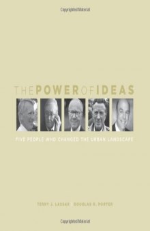 The Power of Ideas: Five People Who Changed the Urban Landscape