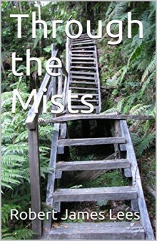 Through the Mists: Leaves from the Autobiography of a Soul in Paradise