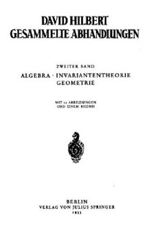 Gesammelte Abhandlungen. Algebra, Invariantentheorie, Geometrie