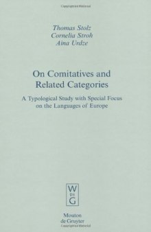 On Comitatives and Related Categories: A Typological Study with Special Focus on the Languages of Europe
