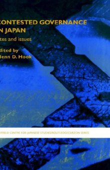 Contested Governance in Japan  Sites and Issues (Sheffield Centre for Japanese Studies RoutledgeCurzon)