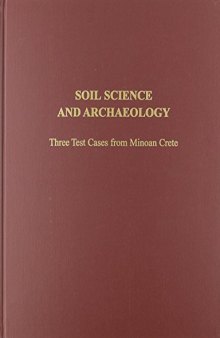 Soil Science and Archaeology: Three Test Cases from Minoan Crete