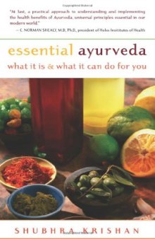Essential Ayurveda: What It Is and What It Can Do for You