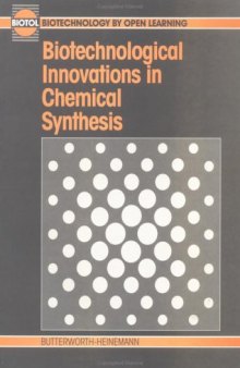 Biotechnological innovations in chemical synthesis