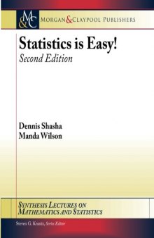 Statistics is Easy! Second Edition (Synthesis Lectures on Mathematics and Statistics)
