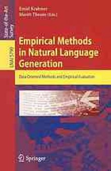 Empirical Methods in Natural Language Generation: Data-oriented Methods and Empirical Evaluation