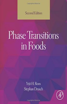 Phase Transitions in Foods, Second Edition