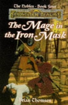 Forgotten Realms - the Nobles 04 Mage In The Iron Mask