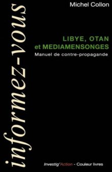 Libye, OTAN et médiamensonges : Manuel de contre-propagande