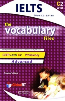 The Vocabulary Files - English Usage - Student's Book Advanced C2  IELTS 7. 0 - 8. 0 - 9. 0 (with key)