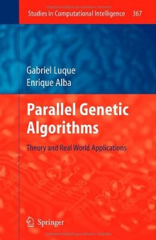Parallel Genetic Algorithms: Theory and Real World Applications 