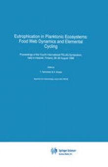 Eutrophication in Planktonic Ecosystems: Food Web Dynamics and Elemental Cycling: Proceedings of the Fourth International PELAG Symposium, held in Helsinki, Finland, 26–30 August 1996