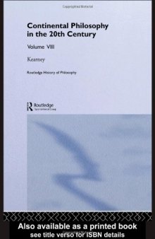 Routledge History of Philosophy. 20th Century Continental Philosophy