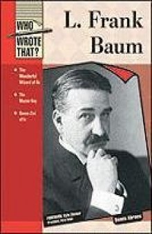 L. Frank Baum (Who Wrote That?)