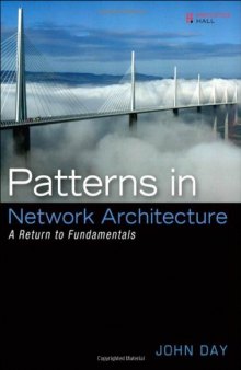 Patterns in Network Architecture: A Return to Fundamentals