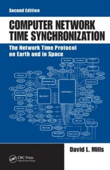 Computer Network Time Synchronization  The Network Time Protocol on Earth and in Space, Second Edition