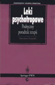 Leki psychotropowe: podręczny poradnik terapii  