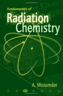 Fundamentals of Radiation Chemistry