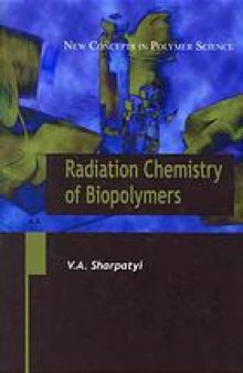 Radiation chemistry of biopolymers