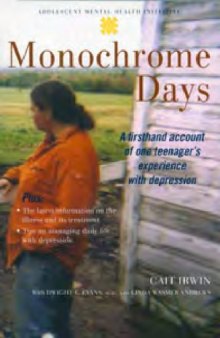 Monochrome Days: A First-Hand Account of One Teenager's Experience with Depression
